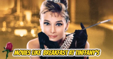Captivating Classics: Discover Enchanting Films Similar to Breakfast at Tiffany’s
